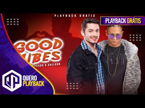 SHELDON E JONAS ESTICADO - GOOD VIBES (PLAYBACK)