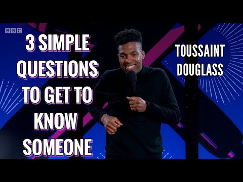Toussaint Douglass: 3 Simple Questions To Get To Know Someone | Stand-up comedy