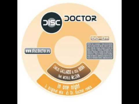 Carlos Gallardo & Jose Ibora feat. M. McCain "In One Night" (Dr. Kucho! Remix)