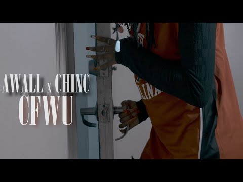 AWALLHAZE X CHINC - CFWU (Official Video)