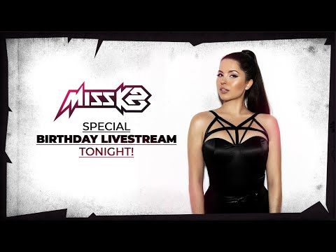 Miss K8 Birthday Special Livestream