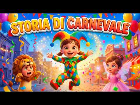 La Storia di Carnevale | Racconto Illustrato per Bambini