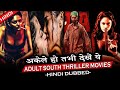 Top 5 Adult South Crime Thriller Movies In Hindi Dubbed Cine Shades
