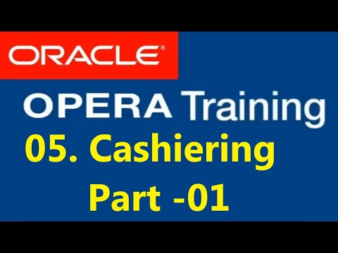OPERA PMS TRANING-05: Cashiering Part -01| Oracle Hospitality elearning (Subtitled in All Languages)
