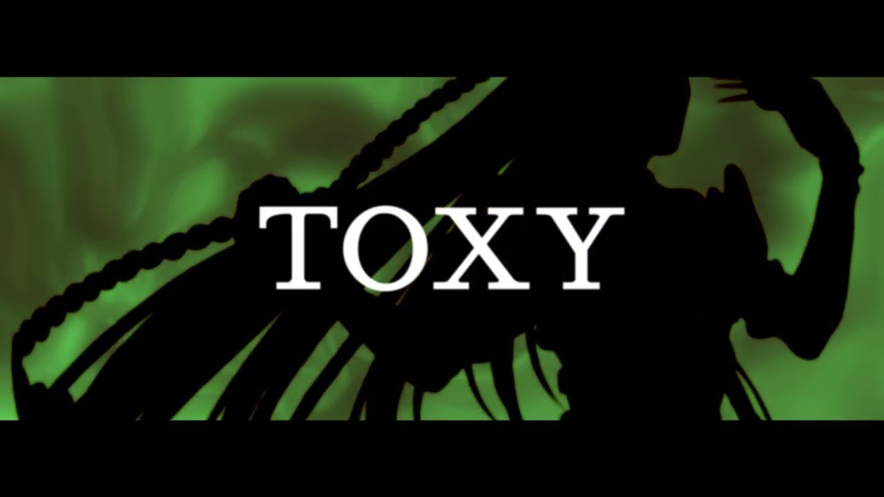 TOXY!