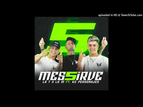 Messirve Mix 5 - La T y La M ft Ke Personajes