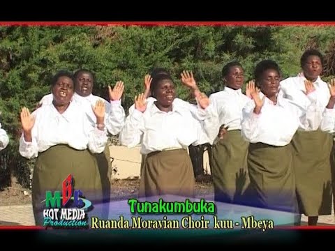TUNAKUMBUKA - Rwanda Moravian Kwaya Kuu - Mbeya