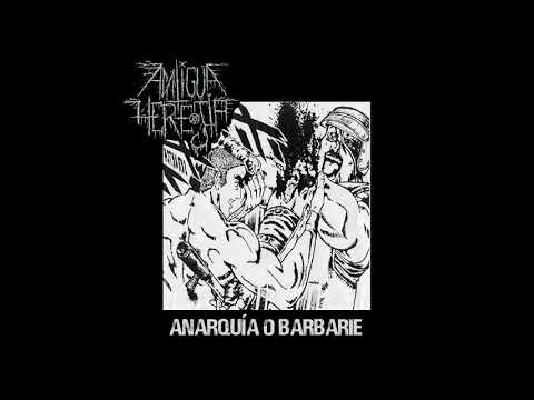 Antigua Herejia - Anarquía o Barbarie [2019 Hardcore Punk]
