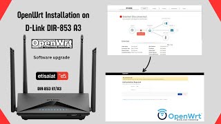 How to Install Openwrt Firmware On Etisalat Dlink DIR-853 ET/A3 Router | Unlocking Etisalat Router