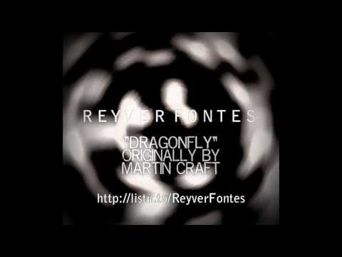 M. Craft - Dragonfly (Reyver Fontes Remix)