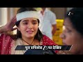 Tu Hi Re Dil Mein Ep 33 Preview Jul 17 2026 Zee TV