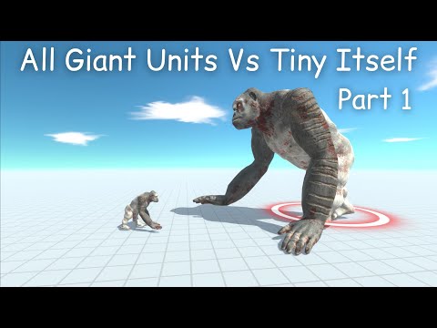All Giant Units Vs Tiny Itself [Part 1] ARBS |Animal Revolt Battle Simulator