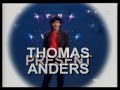 Thomas Anders - first clips 