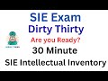 SIE Exam Dirty Thirty!   A 30 Minute Intellectual Inventory.   Are Your Ready?