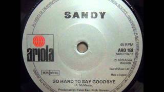 Sandy - 2.So Hard To Say Goodbye