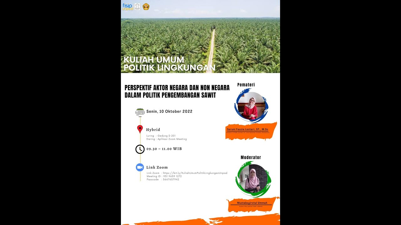 Kuliah Umum "Perspektif Aktor Negara dan Non Negara dalam Politik Pengembangan Sawit di Indonesia"
