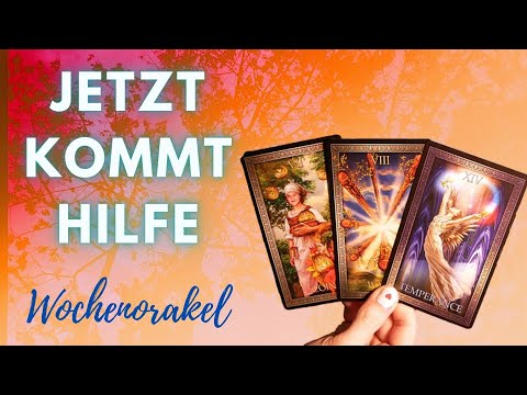 JETZT bekommst du Unterstützung - Wundervoll - Tarot Wochenorakel