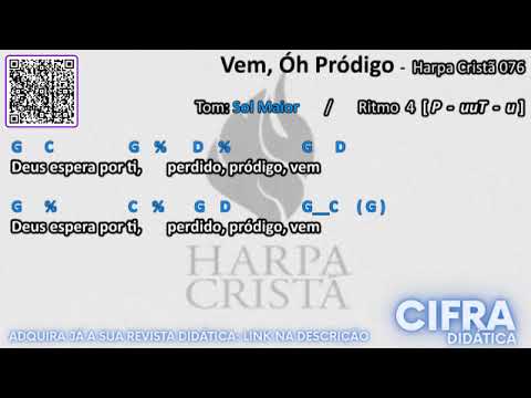Óh Pródigo Vem - CIFRA FÁCIL - Harpa Cristã 076