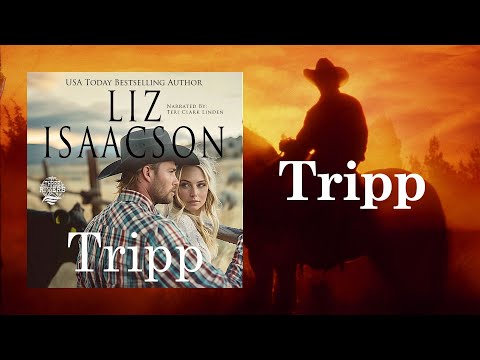 Book 2 - Tripp (Seven Sons Ranch Romance) - Clean Romance Full-Length Audiobook