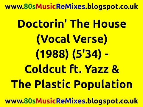 Doctorin' The House (Vocal Verse) - Coldcut ft. Yazz & The Plastic Population | 80s House Music Hits