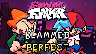 Friday Night Funkin - Blammed - HARD - Perfect