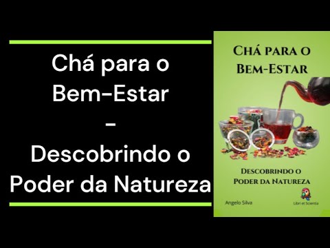AUDIOBOOK: Chá para o Bem Estar ‐ Completo