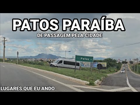 PATOS PARAÍBA DE PASSAGEM NA CIDADE