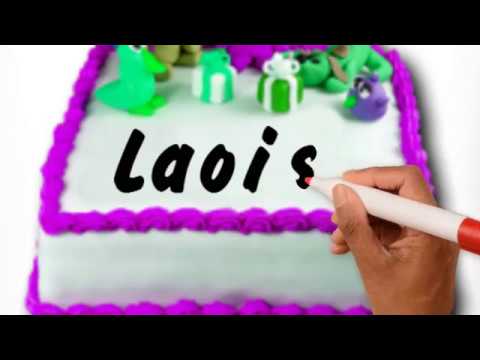 Laoise | Happy Birthday Laoise || Happy Birthday To You !!