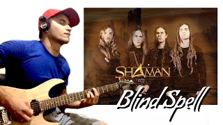 Blind Spell - Shaman [Guitar Cover]