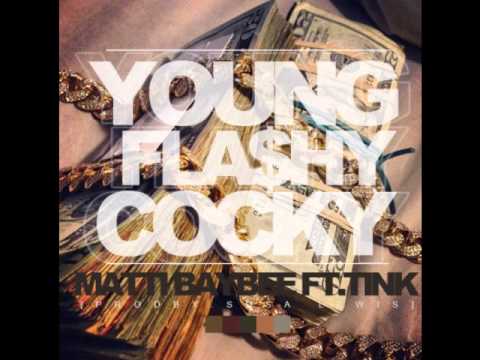 Matti Baybee  Young Flashy Cocky Ft.Tink) [Prod.Sosa Lewis]