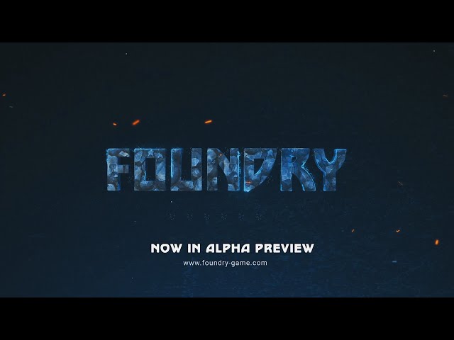 Video - Foundry (PC)