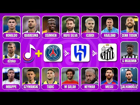 FUTBOLCU TAHMİN ET! 🎶 ŞARKI VE TRANSFER YOLUYLA BULABİLİR MİSİN? | 2025 FUTBOL QUIZ