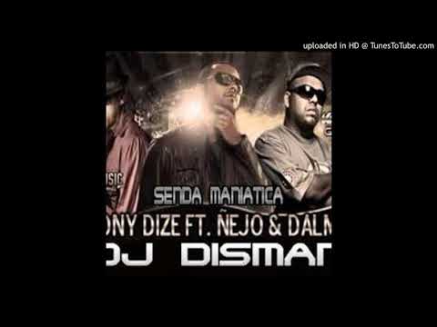 Ñejo y Dalmata Tony Dize - Maniatica