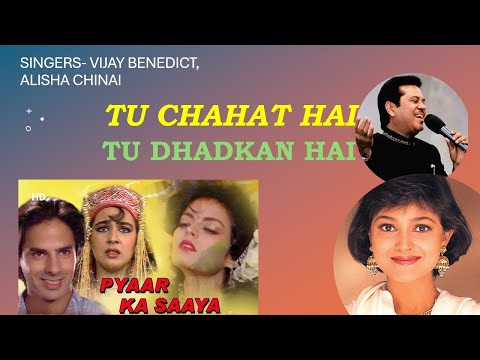 Too Chahat Hai - Pyar Ka Saaya | Tu Chahat Hai - Vijay Benedict, Alisha Chinai | Bollywood 90's Song
