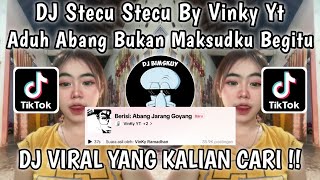 Download lagu DJ ADUH ABANG BUKAN MAKSUDKU BEGITU - DJ STECU STECU BY VINKY YETE VIRAL TIKTOK TERBARU 2025 !! mp3 Download lagu DJ ADUH ABANG BUKAN MAKSUDKU BEGITU - DJ STECU STECU BY VINKY YETE VIRAL TIKTOK TERBARU 2025 !! mp3