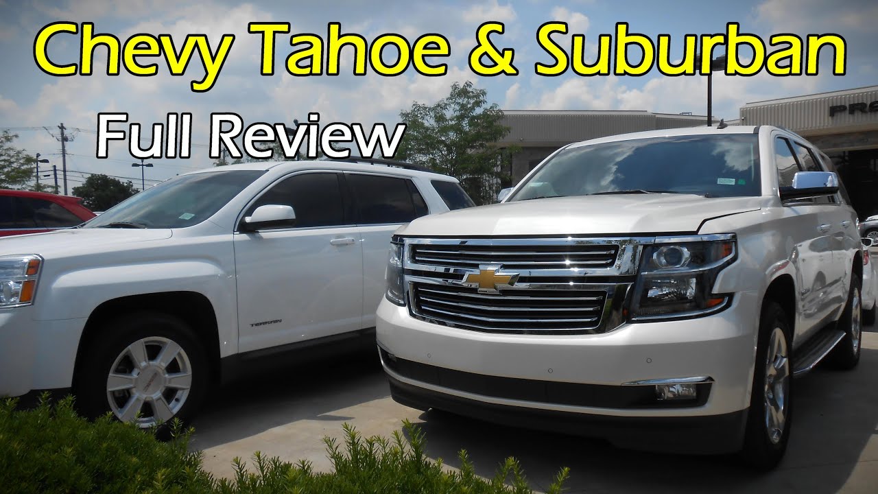 2015 / 2016 Chevy Tahoe & Suburban LTZ: Full Review