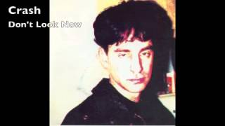 Don&#39;t Look Now - Crash