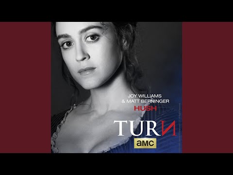 Hush Theme From Turn - Joy Williams