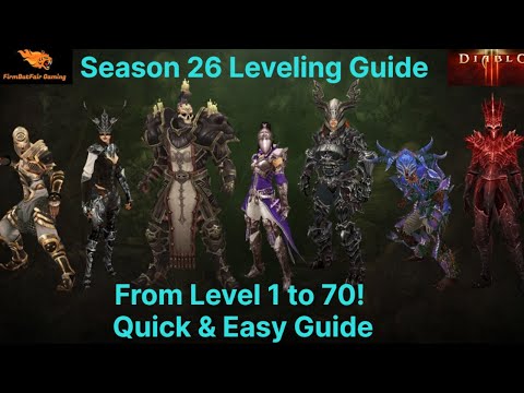 Diablo 3: Season 26 Leveling Guide - 1 to 70 Quick & Easy Guide