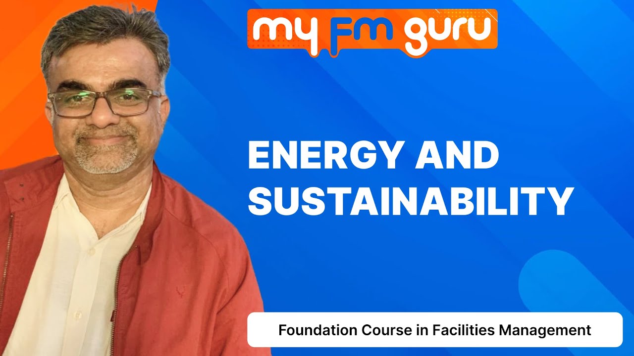 Energy and Sustainability | Fundamental course in Facilities Management