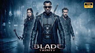 Blade Trinity (2004) Filme completo em português Revisão e fatos