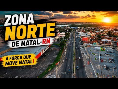 A Zona Norte de Natal Como Você Nunca Viu!