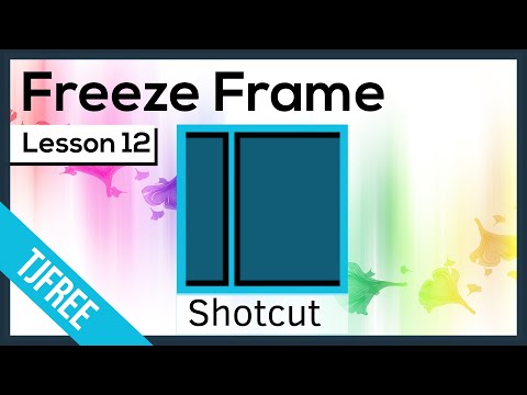 Shotcut Lesson 12 - Freeze / Hold Video Frame