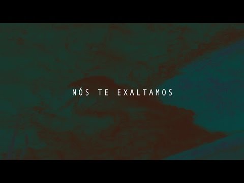 Theo Rubia - Nós Te Exaltamos (Lyric Video)