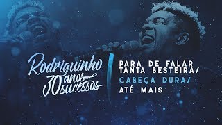 Para de Falar Tanta Besteira / Cabeça Dura / Até Mais Music Video