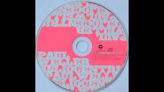 With Time &amp;amp; Temperance - Paul Weller