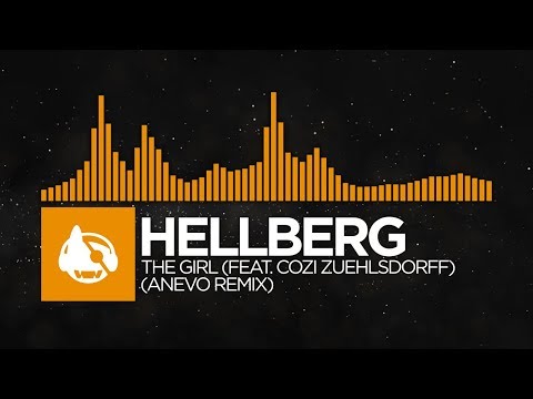 [House] - Hellberg - The Girl (feat. Cozi Zuehlsdorff) (Anevo Remix) [The Girl (The Remixes)]
