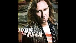 JOHN WAITE - ROUGH &amp; TUMBLE #johnwaite