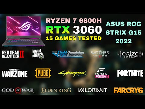 ASUS ROG Strix G15 2022 - Ryzen 7 6800H RTX 3060 - Test in 15 Games