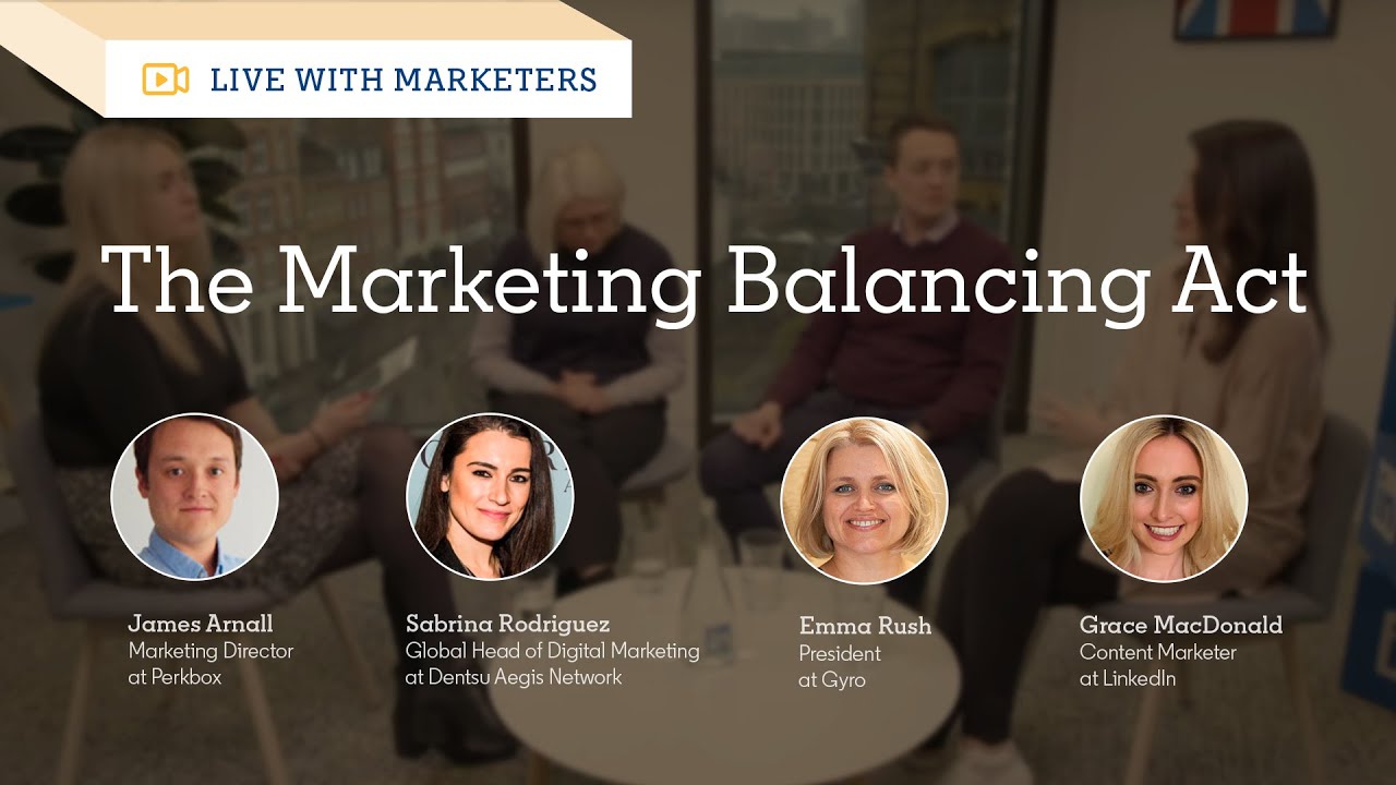 Live with Marketers : The Marketing Balancing Act
